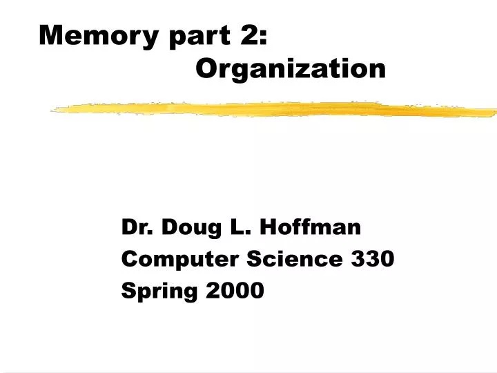 memory part 2 organization