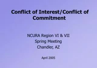 Conflict of Interest/Conflict of Commitment