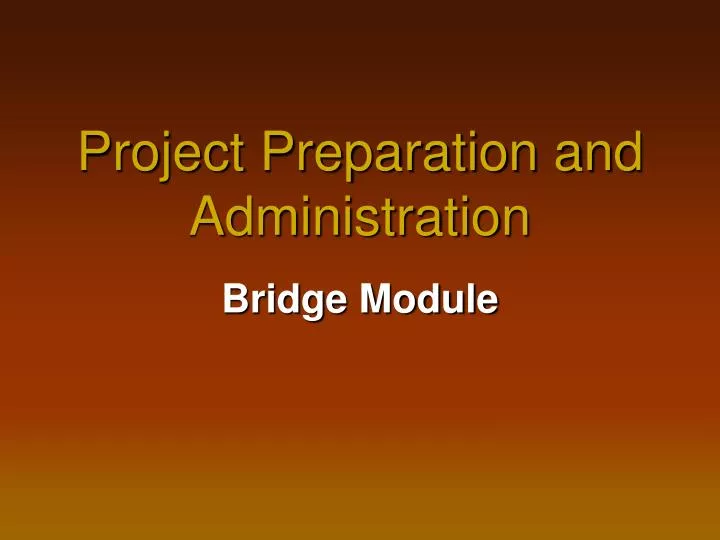 project preparation and administration