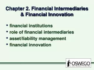 Chapter 2. Financial Intermediaries &amp; Financial Innovation