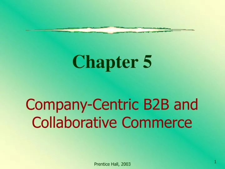 chapter 5 company centric b2b and collaborative commerce
