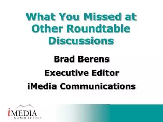 Brad Berens Executive Editor iMedia Communications