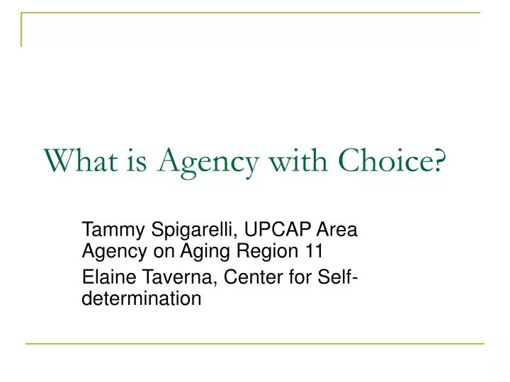 what is agency with choice