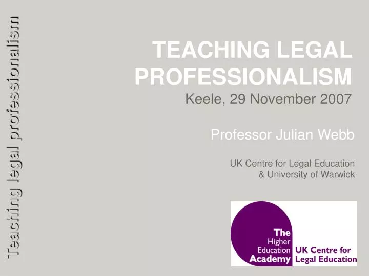 teaching legal professionalism keele 29 november 2007