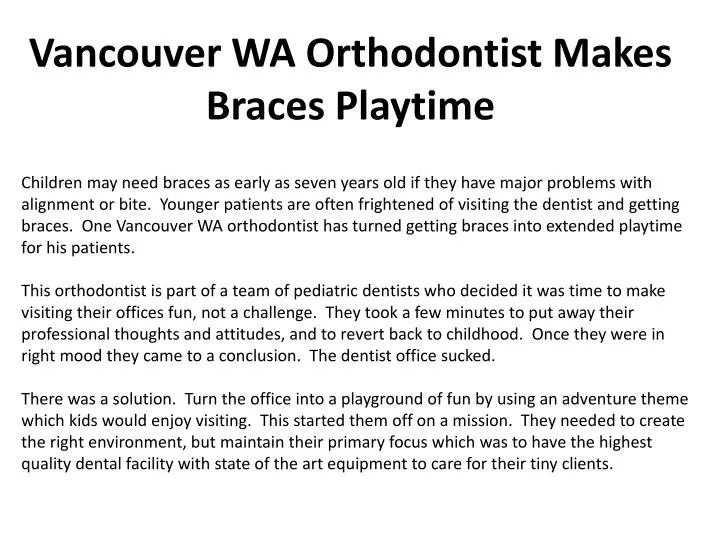 vancouver wa orthodontist makes braces playtime