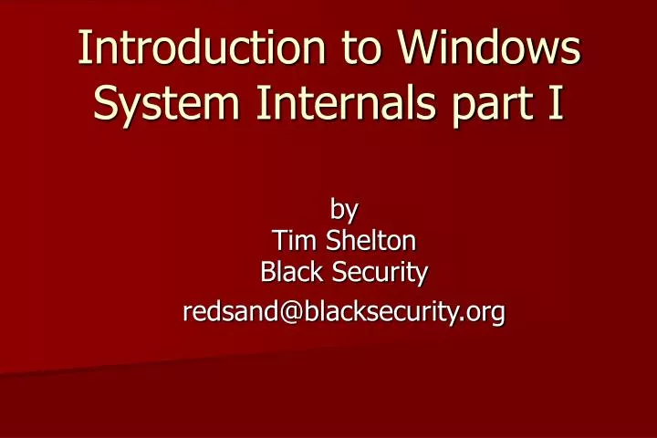 introduction to windows system internals part i