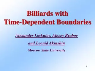Billiards with Time-Dependent Boundaries