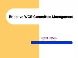 Effective WCS Committee Management