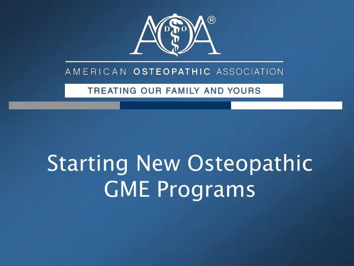 starting new osteopathic gme programs