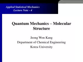 Quantum Mechanics – Molecular Structure
