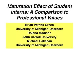 Maturation Effect of Student Interns: A Comparison to Professional Values
