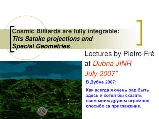 Cosmic Billiards are fully integrable: Tits Satake projections and Special Geometries