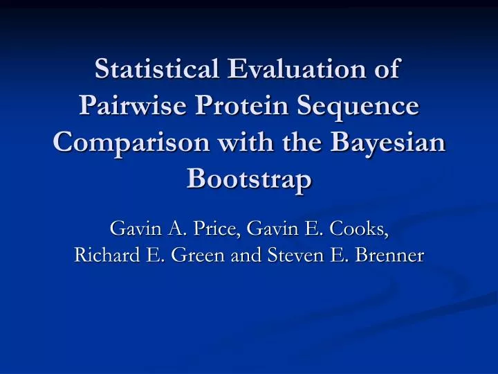 statistical evaluation of pairwise protein sequence comparison with the bayesian bootstrap