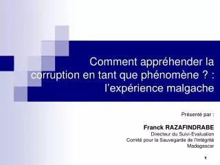 Comment appréhender la corruption en tant que phénomène ? : l’expérience malgache
