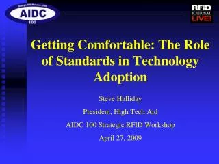 Getting Comfortable: The Role of Standards in Technology Adoption