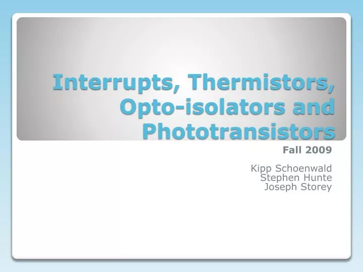 interrupts thermistors opto isolators and phototransistors