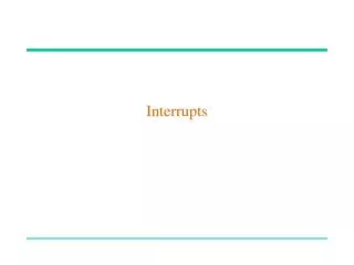 Interrupts