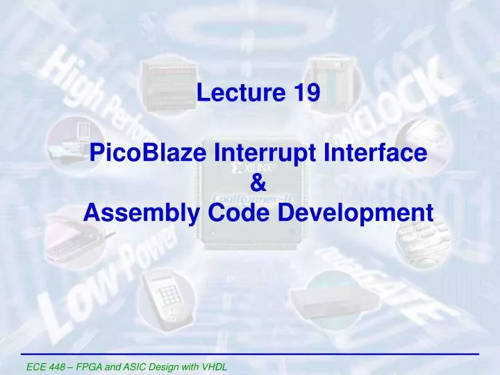 lecture 19 picoblaze interrupt interface assembly code development