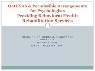 OMHSAS &amp; Permissible Arrangements for Psychologists Providing Behavioral Health Rehabilitation Services