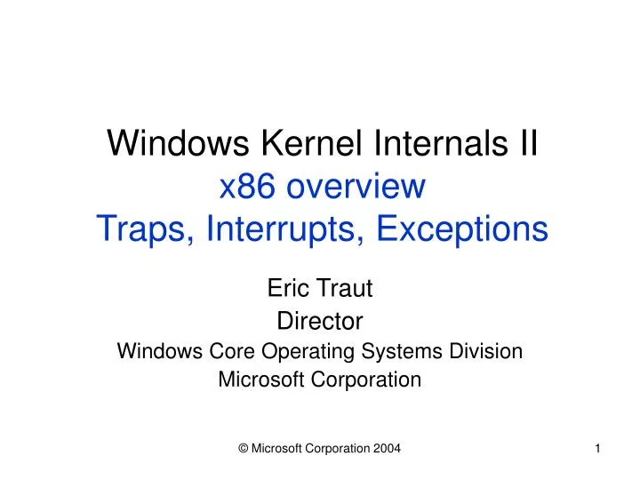 windows kernel internals ii x86 overview traps interrupts exceptions