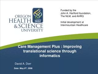 Care Management Plus : Improving translational science through informatics
