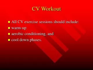 CV Workout