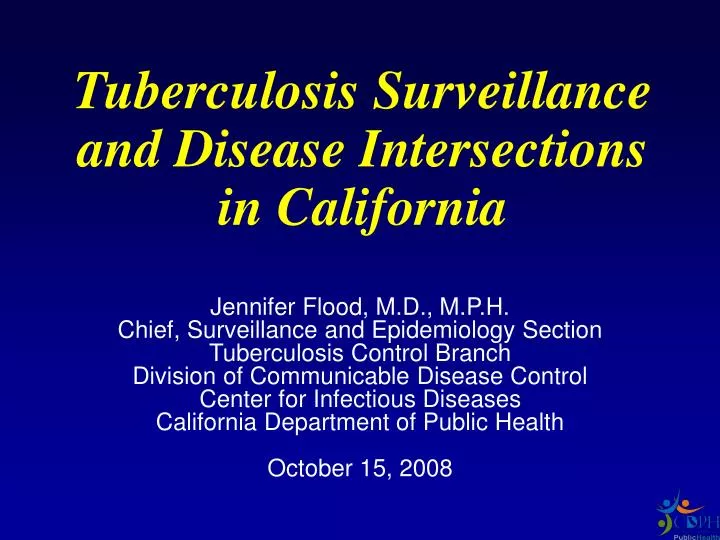 tuberculosis surveillance and disease intersections in california