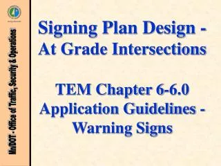 Signing Plan Design - At Grade Intersections TEM Chapter 6-6.0 Application Guidelines - Warning Signs