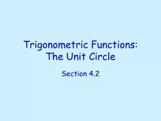 Trigonometric Functions: The Unit Circle