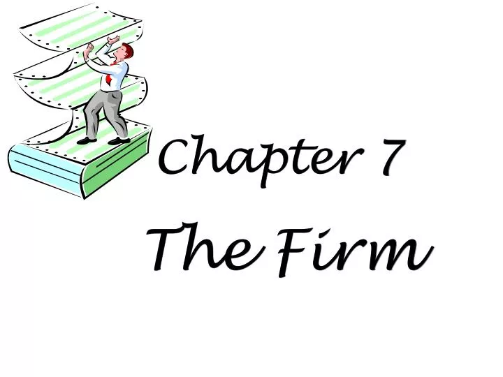 chapter 7 the firm