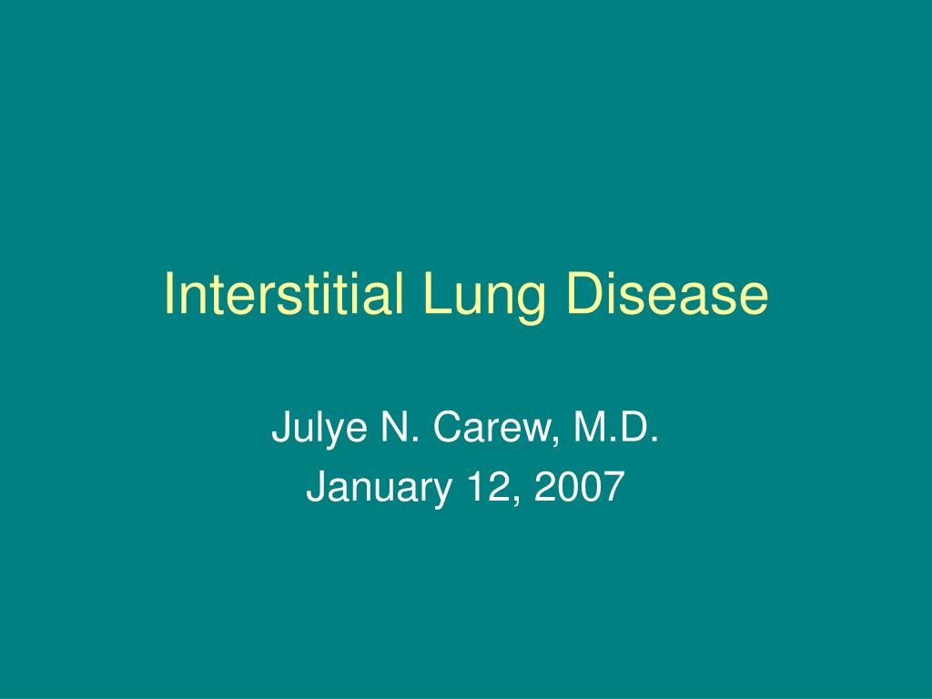 PPT - Interstitial Lung Disease PowerPoint Presentation, free download ...