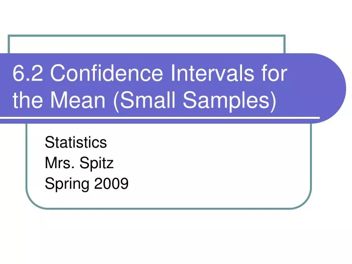 6 2 confidence intervals for the mean small samples