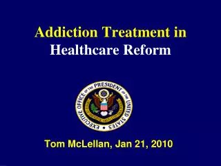 Addiction Treatment in Healthcare Reform