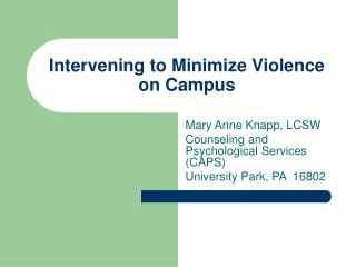 Intervening to Minimize Violence on Campus
