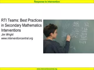 RTI Teams: Best Practices in Secondary Mathematics Interventions Jim Wright interventioncentral