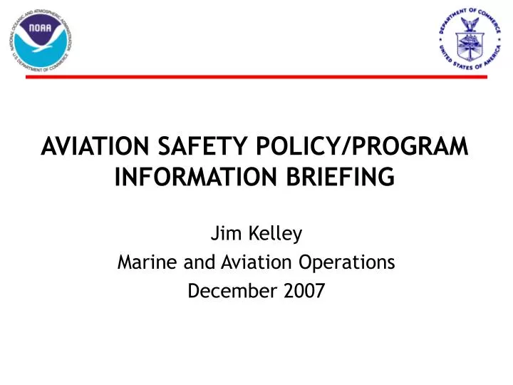aviation safety policy program information briefing
