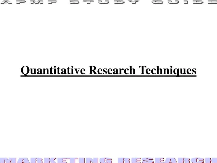 quantitative research techniques