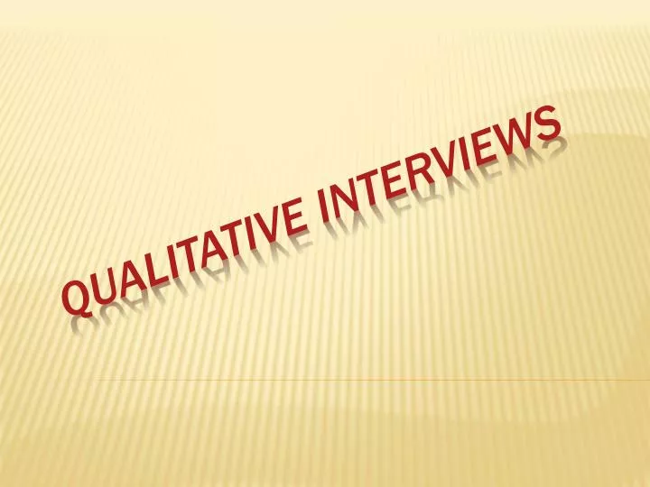 qualitative interviews