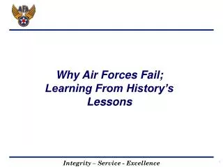 Why Air Forces Fail; Learning From History’s Lessons