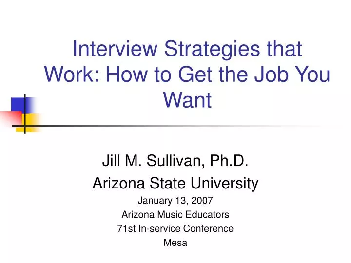 interview strategies that work how to get the job you want