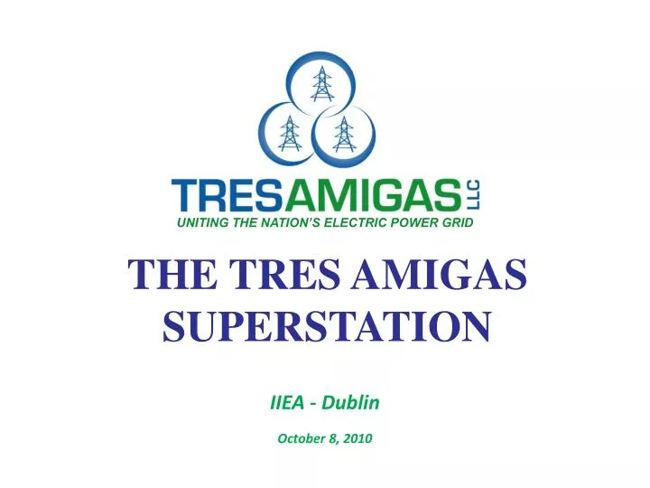 the tres amigas superstation