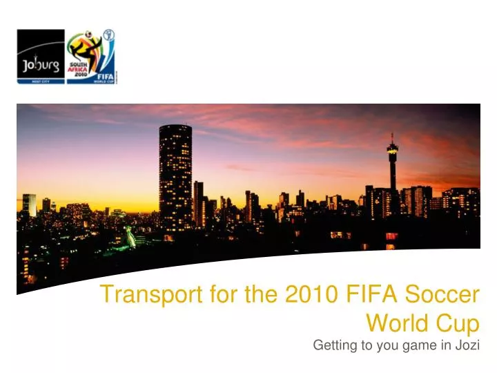 transport for the 2010 fifa soccer world cup
