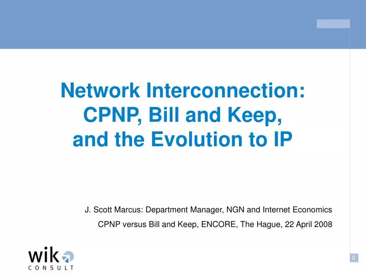 network interconnection cpnp bill and keep and the evolution to ip