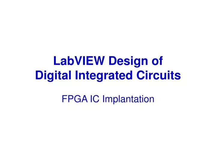 labview design of digital integrated circuits
