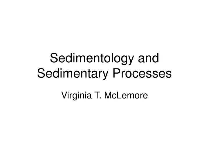 sedimentology and sedimentary processes