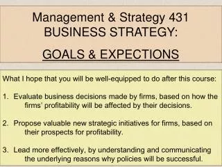 Management &amp; Strategy 431 BUSINESS STRATEGY: GOALS &amp; EXPECTIONS