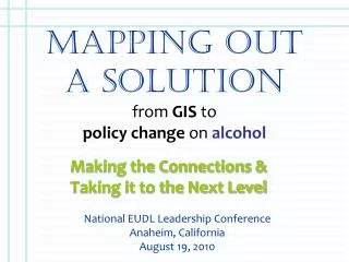 Mapping Out A Solution from GIS to policy change on alcohol