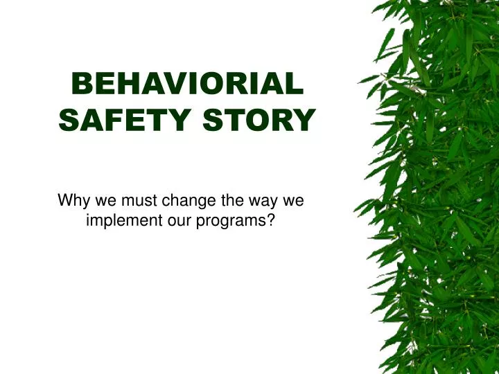 behaviorial safety story