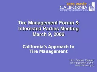 Tire Management Forum &amp; Interested Parties Meeting March 9, 2006