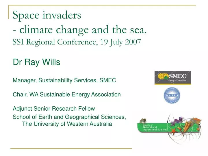 space invaders climate change and the sea ssi regional conference 19 july 2007